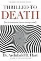 Thrilled to Death, Hart Archibald D.