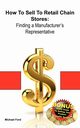 How to Sell to Retail Chain Stores, Ford Michael