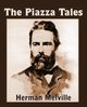 The Piazza Tales, Melville Herman