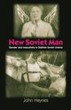 New Soviet Man, Haynes John