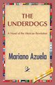 The Underdogs, Azuela Mariano