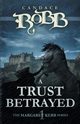 A Trust Betrayed, Robb Candace