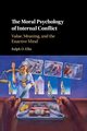 The Moral Psychology of Internal Conflict, Ellis Ralph D.