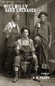Hillbilly Hand Grenades, Peery Kevin W.