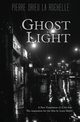 Ghost Light, Drieu la Rochelle Pierre