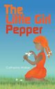 The Little Girl Pepper, Walker Catherine