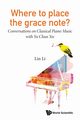 Where to Place the Grace Note?, Lin Li