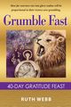 Grumble Fast, Webb Ruth