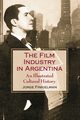 The Film Industry in Argentina, Finkielman Jorge