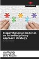 Biopsychosocial model as an interdisciplinary approach strategy, Monta?o Lina