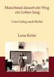 Manchmal dauert ein Weg ein Leben lang, Kelm Lena