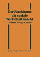 Der Faschismus ALS Soziale Wirtschaftsmacht, Muller Willy
