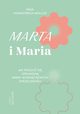 Marta i Maria, Komasiska-Moller Maja