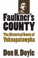 Faulkner's County, Doyle Don H.