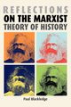 Reflections on the Marxist theory of history, Blackledge Paul