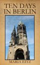 Ten Days in Berlin, Eitz Maria