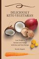 Deliciously Keto Vegetarian, Abagnale Ricardo