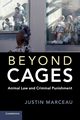 Beyond Cages, Marceau Justin