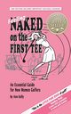 Feeling Naked on the First Tee, Kelly Ann