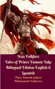 Asia Folklore Tales of Prince Yamato Take Bilingual Edition English and Spanish, Vandestra Muhammad