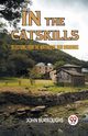 In The Catskills Selections From The Writings Of John Burroughs, BURROUGHS JOHN