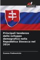 Principali tendenze dello sviluppo demografico nella Repubblica Slovacca nel 2014, Podmanick Zuzana