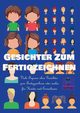 Gesichter zum Fertigzeichnen, Heppke Kurt
