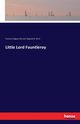 Little Lord Fauntleroy, Burnett Frances Hodgson