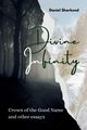 Divine Infinity, Shorkend Daniel