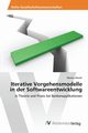 Iterative Vorgehensmodelle in der Softwareentwicklung, Mosek Markus