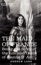The Maid of France, Lang Andrew