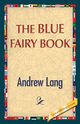 The Blue Fairy Book, Lang Andrew