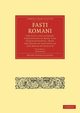 Fasti Romani, Clinton Henry Fynes