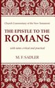 The Epistle to the Romans, Sadler M. F.
