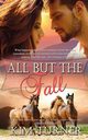 All But the Fall, Turner Kim