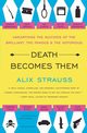 Death Becomes Them, Strauss Alix