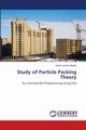 Study of Particle Packing Theory, Bidkar Kisan Laxman