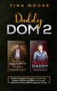 Daddy Dom 2, Moore Tina