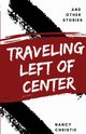 Traveling Left of Center, Christie Nancy