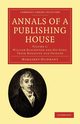 Annals of a Publishing House - Volume 1, Oliphant Margaret Wilson