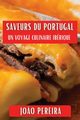 Saveurs du Portugal, Pereira Jo?o