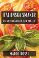 Italienska Smaker, Rossi Marco