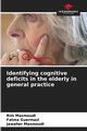 Identifying cognitive deficits in the elderly in general practice, Masmoudi Rim