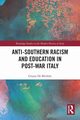 Anti-Southern Racism and Education in Post-War Italy, De Michele Grazia