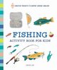 Fishing Activity Book for Kids, Lisi David