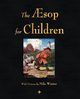 The Aesop for Children (Illustrated Edition), Aesop