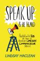 Speak Up and Be Heard, Maclean Lindsay