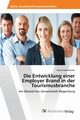 Die Entwicklung einer Employer Brand in der Tourismusbranche, Edelsbacher Daniel