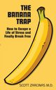The Banana Trap, Zarcinas Scott