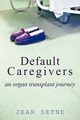 Default Caregivers, Setne Jean